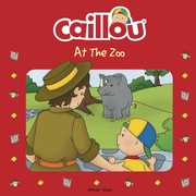 Caillou - At The Zoo