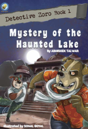 Detective Zoro Book 1: Mystery of the Haunted Lake