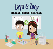 Zayn & Zoey Reduce-Reuse-Recycle