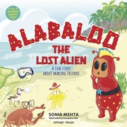 Always Happy Series: Alabaloo The Lost Alien