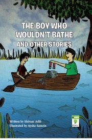The Boy Who Wouldn't Bathe and Other Stories